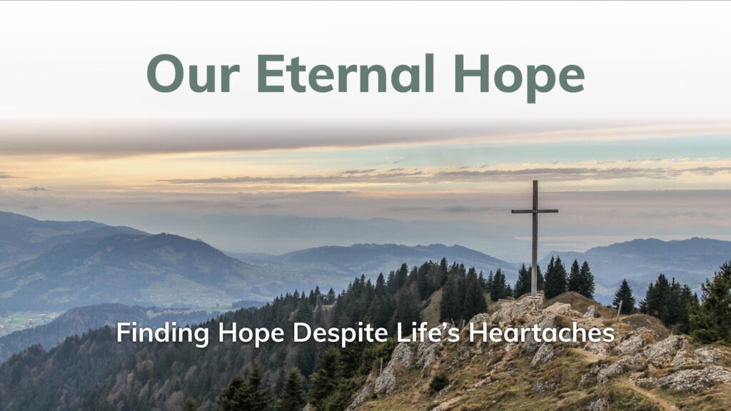 Our Eternal Hope