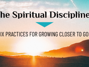 The Spirtual Disciplines