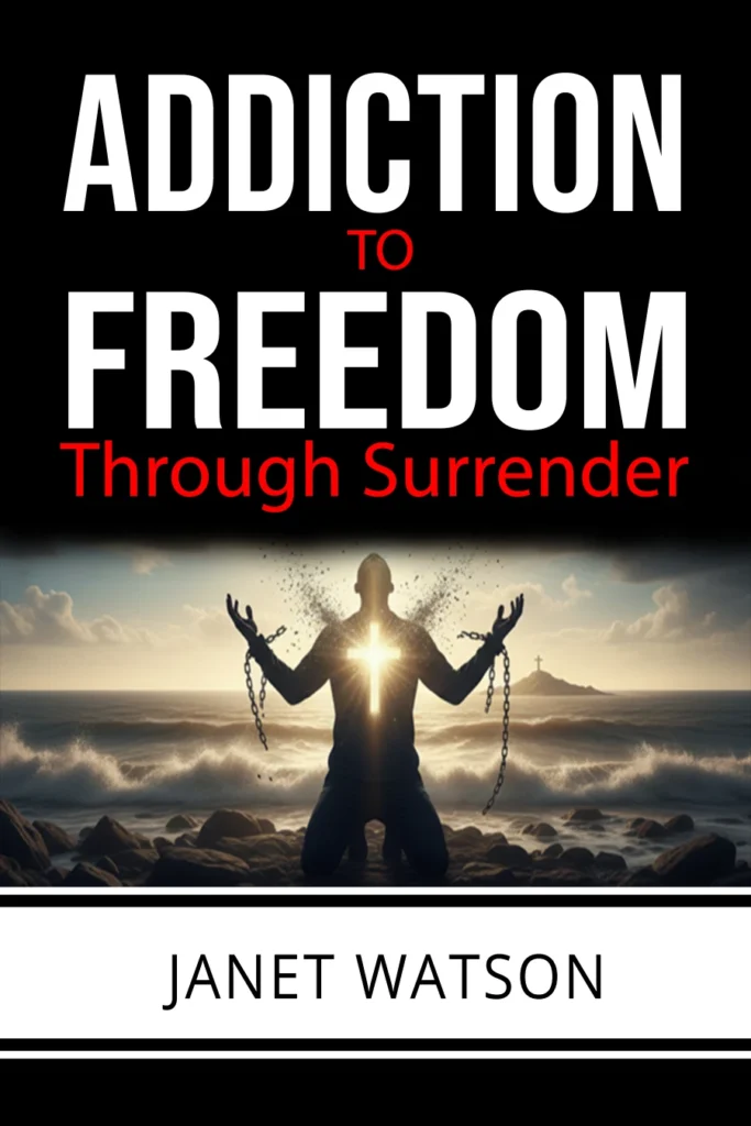 Addiction To Freedom Through Surrender